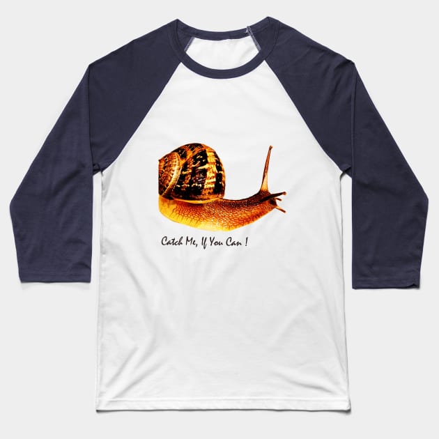 Catch Me If You Can Baseball T-Shirt by mindprintz